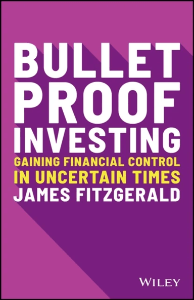 Bulletproof Investing av James Fitzgerald