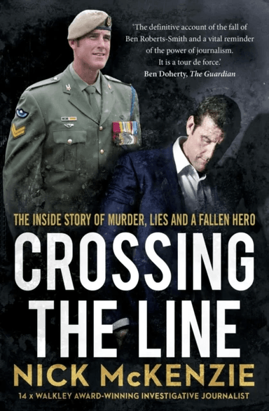 Crossing the Line av Nick McKenzie