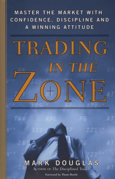 Trading in the Zone av Mark Douglas