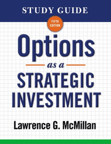 Study Guide for Options as a Strategic Investment 5th Edition av Lawrence G. McMillan