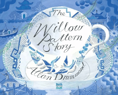The Willow Pattern Story av Alan Drummond