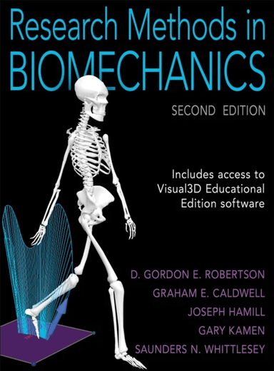 Research Methods in Biomechanics av D. Gordon E. Robertson, Graham E. Caldwell, Joseph Hamill, Gary Kamen, Saunders Whittlesey