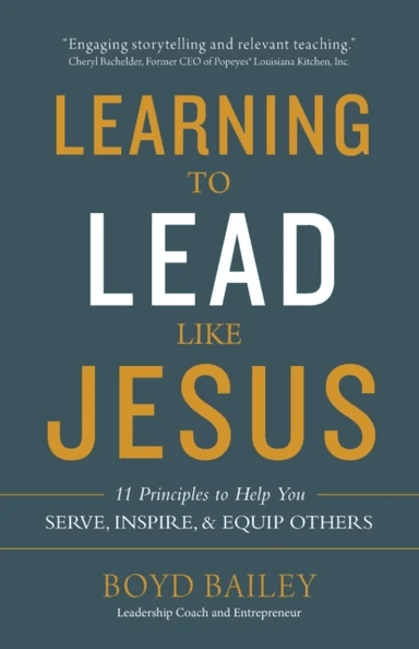 Learning to Lead Like Jesus av Boyd Bailey