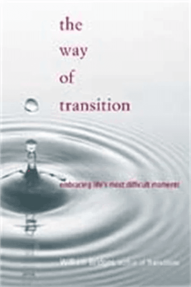The Way Of Transition av William Bridges