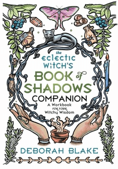 The Eclectic Witch's Book of Shadows Companion av Deborah Blake
