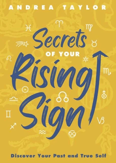 Secrets of Your Rising Sign av Andrea Taylor