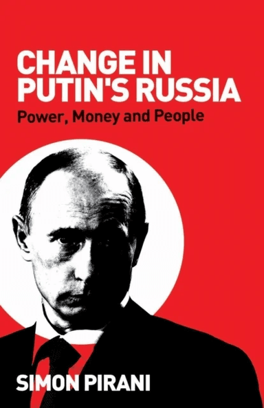 Change in Putin's Russia av Simon Pirani
