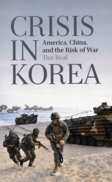 Crisis in Korea av Tim Beal