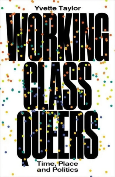 Working-Class Queers av Yvette Taylor