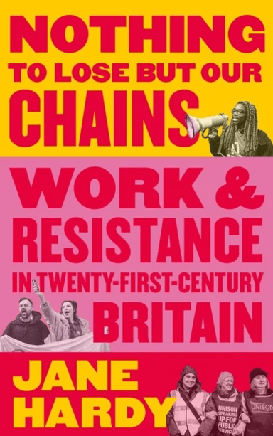Nothing to Lose But Our Chains av Jane Hardy