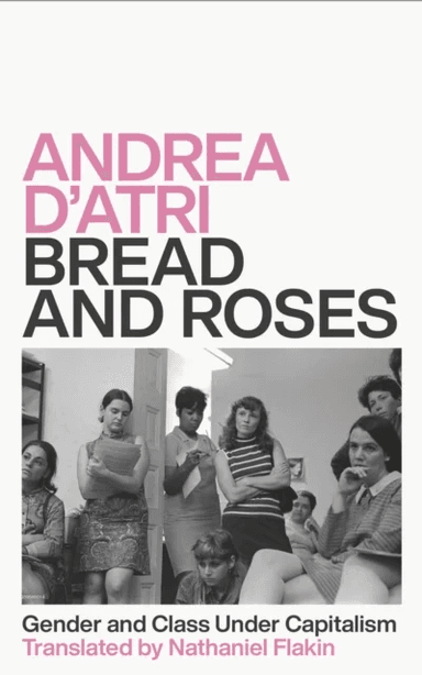 Bread and Roses av Andrea D'Atri