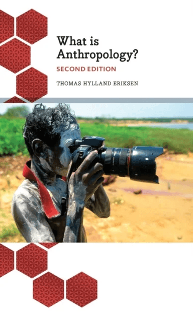 What is Anthropology? av Thomas Hylland Eriksen