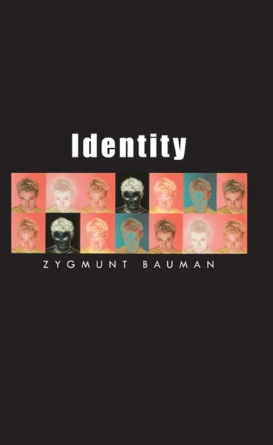 Identity av Zygmunt (Universities of Leeds and Warsaw) Bauman