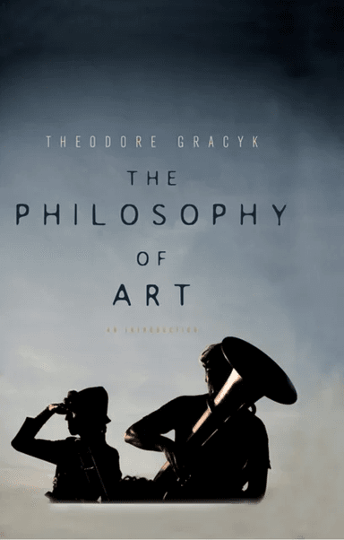 The Philosophy of Art av Theodore Gracyk