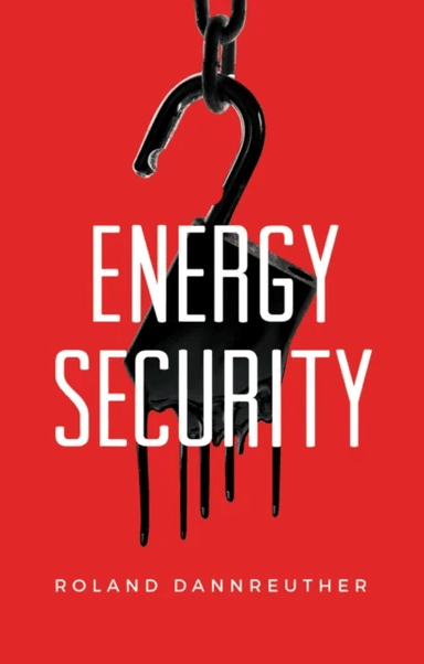 Energy Security av Roland (Edinburgh University) Dannreuther