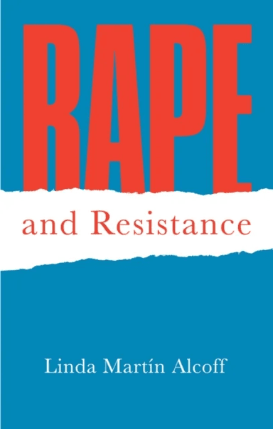 Rape and Resistance av Linda Martin (Syracuse University) Alcoff