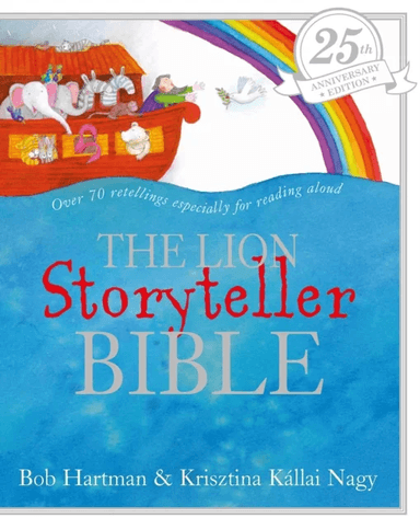 The Lion Storyteller Bible 25th Anniversary Edition av Bob Hartman