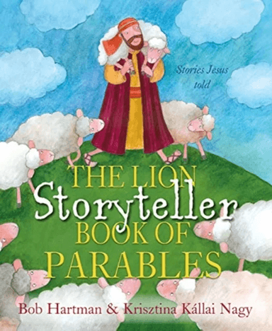 The Lion Storyteller Book of Parables av Bob Hartman