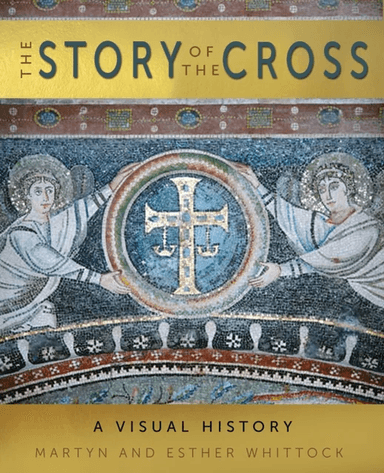 The Story of the Cross av Martyn Whittock, Esther Whittock