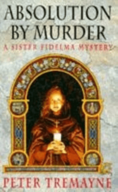 Absolution by Murder (Sister Fidelma Mysteries Book 1) av Peter Tremayne