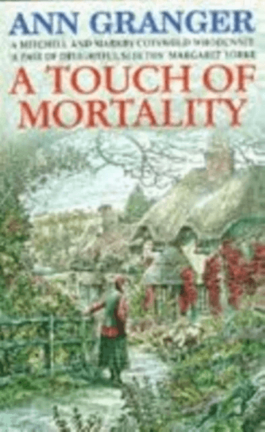 A Touch of Mortality (Mitchell &amp; Markby 9) av Ann Granger