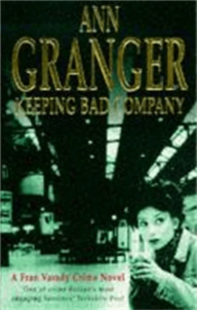 Keeping Bad Company (Fran Varady 2) av Ann Granger