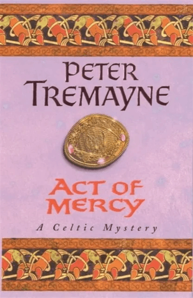 Act of Mercy (Sister Fidelma Mysteries Book 8) av Peter Tremayne