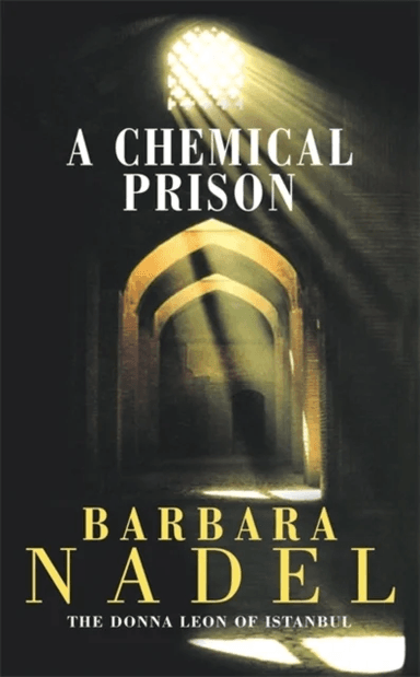 A Chemical Prison (Inspector Ikmen Mystery 2) av Barbara Nadel