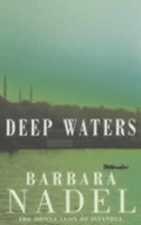 Deep Waters (Inspector Ikmen Mystery 4) av Barbara Nadel