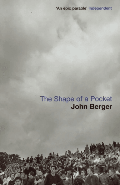 The Shape of a Pocket av John Berger