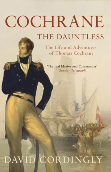 Cochrane the Dauntless av David Cordingly
