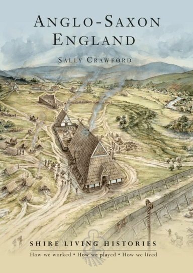 Anglo-Saxon England av Sally Crawford