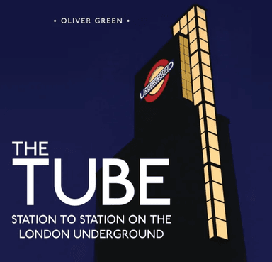 The Tube av Oliver Green
