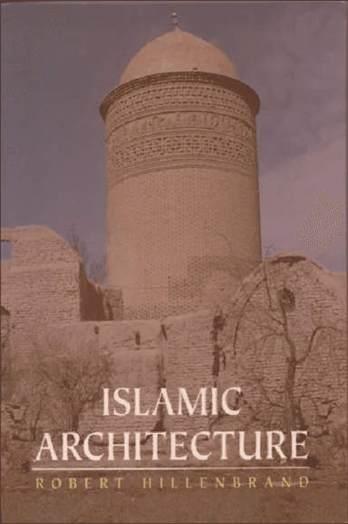 Islamic Architecture av Robert Hillenbrand