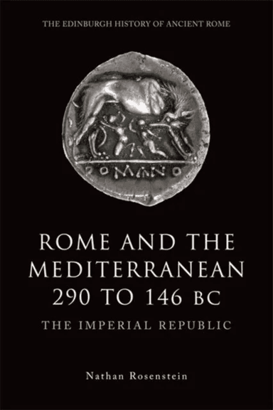 Rome and the Mediterranean 290 to 146 BC av Rosenstein