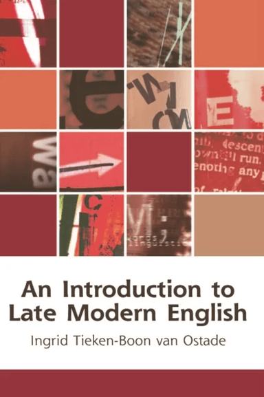 An Introduction to Late Modern English av Ingrid Tieken-Boon van Ostade