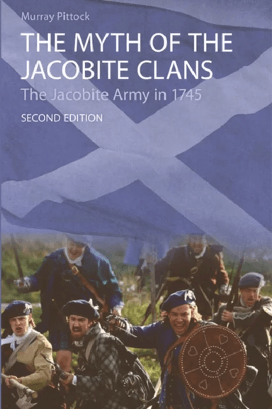 The Myth of the Jacobite Clans av Murray Pittock