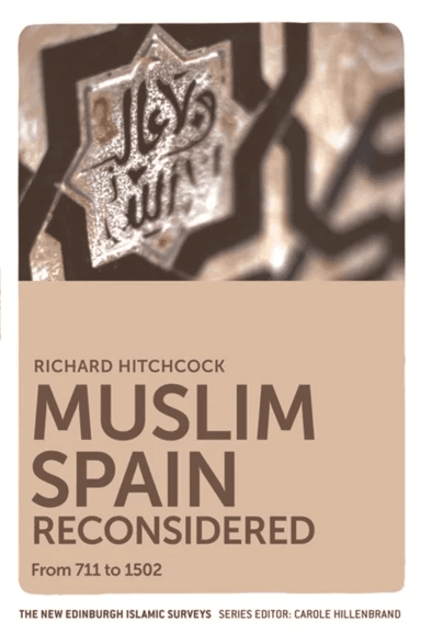 Muslim Spain Reconsidered av Richard Hitchcock