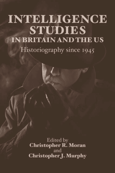 Intelligence Studies in Britain and the US