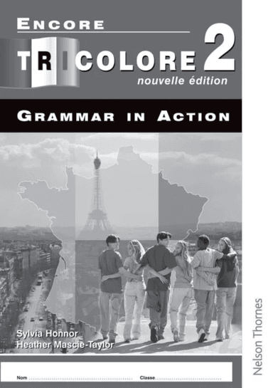 Encore Tricolore Nouvelle 2 Grammar in Action Pack (x8) av S Honnor, H Mascie-Taylor