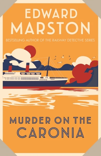 Murder on the Caronia av Edward Marston