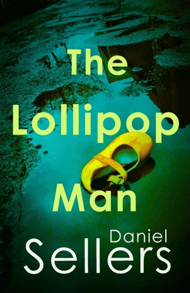 The Lollipop Man av Daniel Sellers