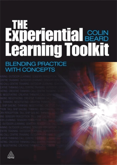 The Experiential Learning Toolkit av Colin Beard