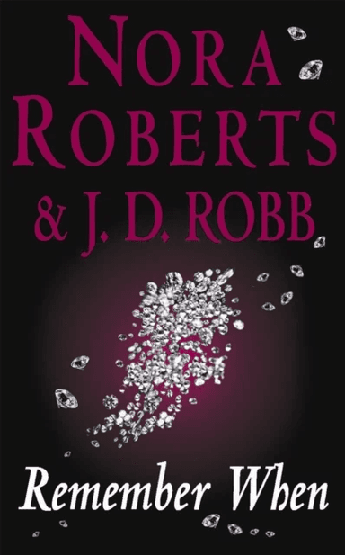 Remember When av Nora Roberts, J. D. Robb