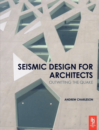 Seismic Design for Architects av Andrew Charleson