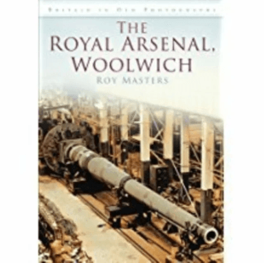 The Royal Arsenal, Woolwich av Roy Masters
