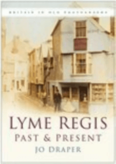 Lyme Regis Past and Present av Jo Draper