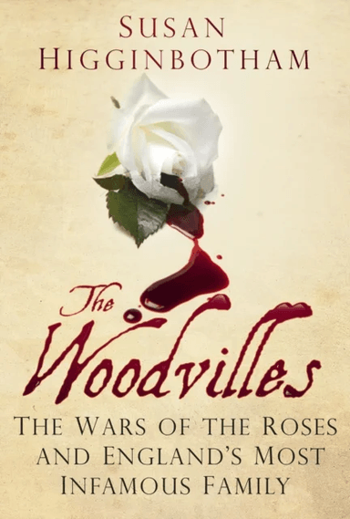 The Woodvilles av Susan Higginbotham