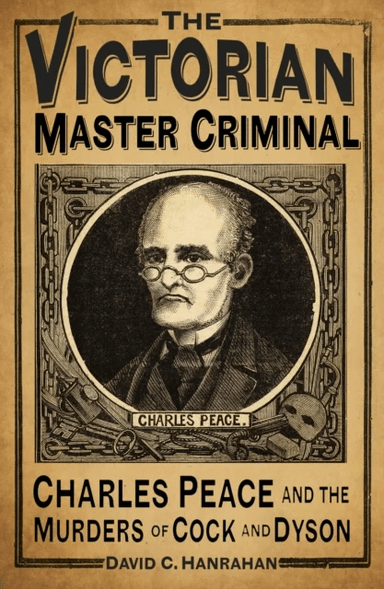 The Victorian Master Criminal av David C Hanrahan