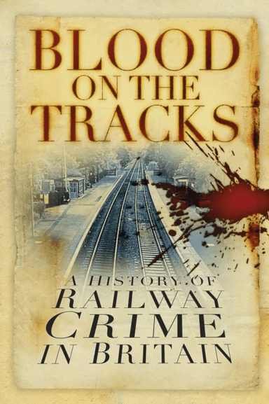 Blood on the Tracks av David Brandon, Alan Brooke